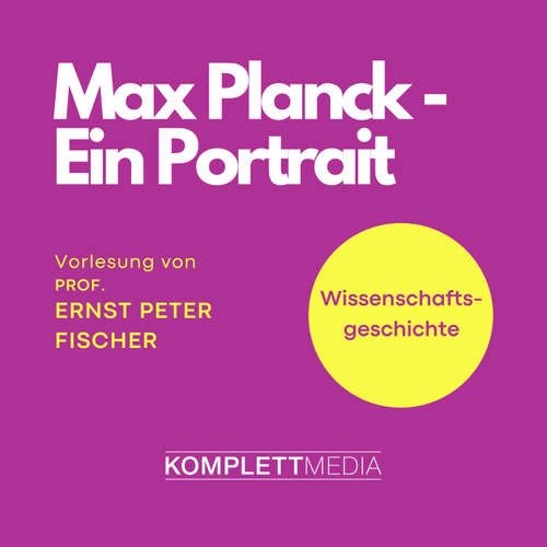 Hoerbuch Max Planck - Ernst Peter Fischer - Ernst Peter Fischer