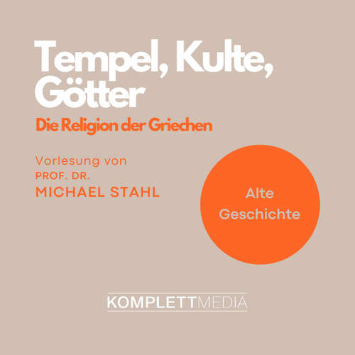 Hoerbuch Tempel, Kulte, Götter - Michael Stahl - Michael Stahl