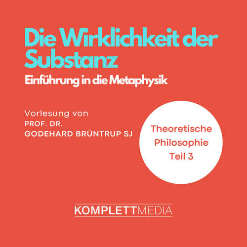 Hoerbuch Die Wirklichkeit der Substanz - Godehard Brüntrup - Godehard Brüntrup