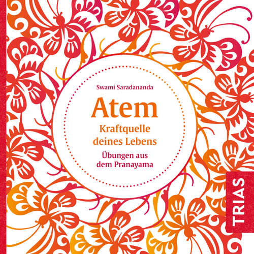 Hoerbuch Atem - Kraftquelle deines Lebens - Swami Saradananda - Jo Kern