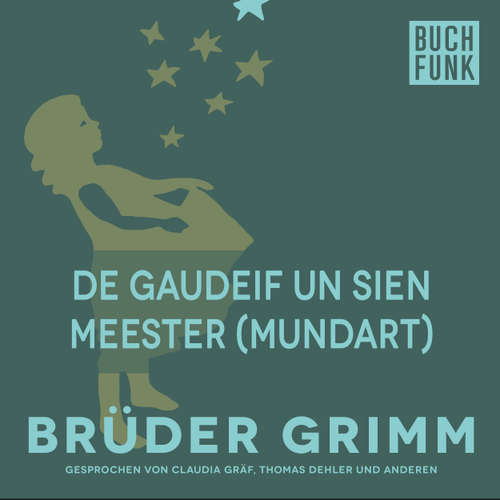 Hoerbuch De Gaudeif un sien Meester (Mundart) - Brüder Grimm - Christoph Pischel