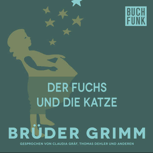 Hoerbuch Der Fuchs und die Katze - Brüder Grimm - Thomas Dehler