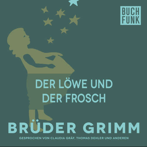 Hoerbuch Der Löwe und der Frosch - Brüder Grimm - Thomas Dehler