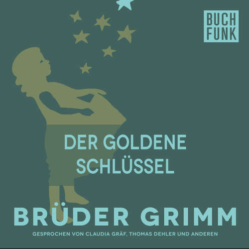 Hoerbuch Der goldene Schlüssel - Brüder Grimm - Claudia Gräf