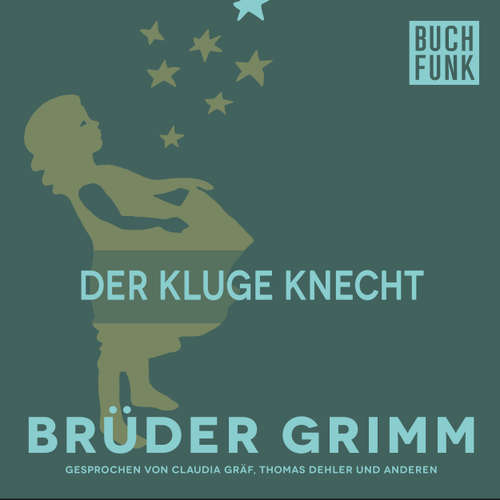 Hoerbuch Der kluge Knecht - Brüder Grimm - Claudia Gräf