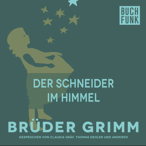 Hoerbuch Der Schneider im Himmel - Brüder Grimm - Thomas Dehler