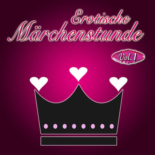 Hoerbuch Erotische Märchenstunde - Vol. 1 - Carl Stephenson Verlag - Lilly Rose
