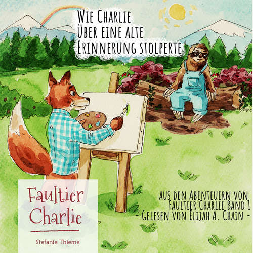 Hoerbuch Wie Charlie über eine alte Erinnerung stolperte - Stefanie Thieme - Elijah Chain