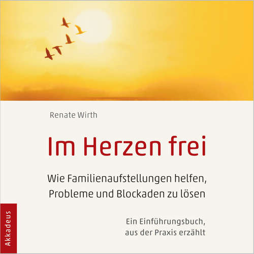 Hoerbuch Im Herzen frei - Dr. Renate Wirth - Claudia Jacobacci