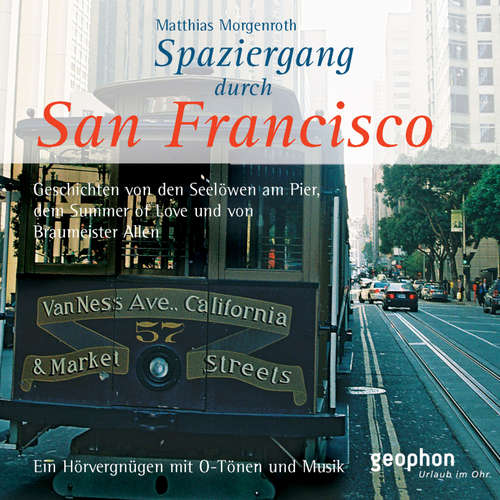 Hoerbuch Spaziergang durch San Francisco - Matthias Morgenroth - Henning Freiberg