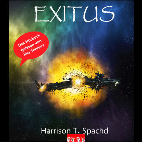 Hoerbuch Exitus - Harrison T. Spachd - Ilka Sehnert