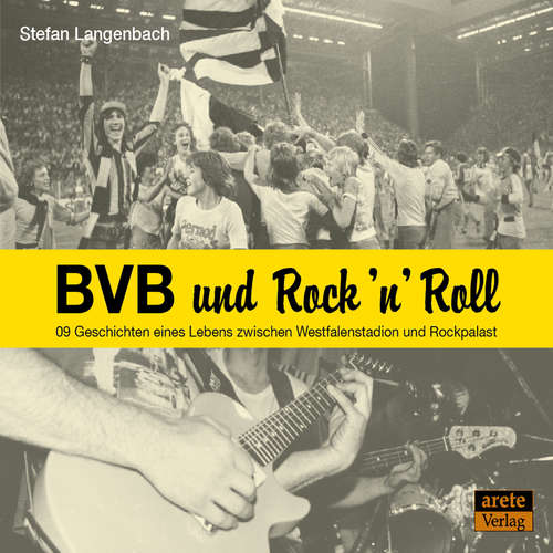 Hoerbuch BVB und Rock 'n' Roll - Stefan Langenbach - Stefan Langenbach