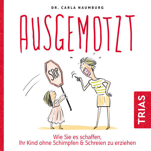 Hoerbuch Ausgemotzt - Carla Naumburg - Anna-Lena Zühlke