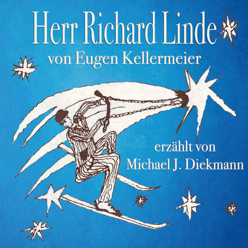 Hoerbuch Herr Richard Linde - Eugen Kellermeier - Michael J. Diekmann