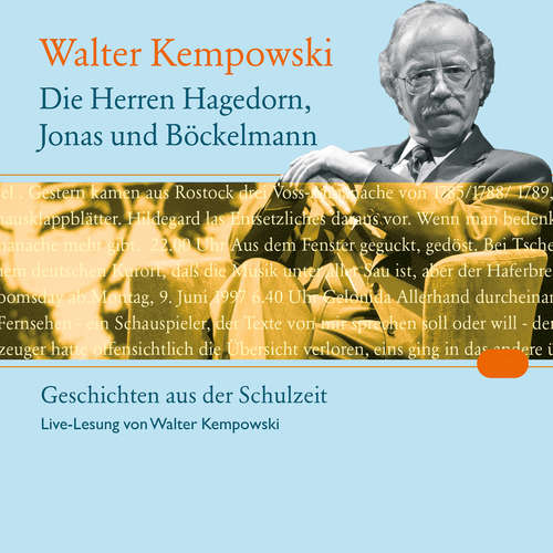 Hoerbuch Die Herren Hagedorn, Jonas und Böckelmann - Walter Kempowski - Walter Kempowski