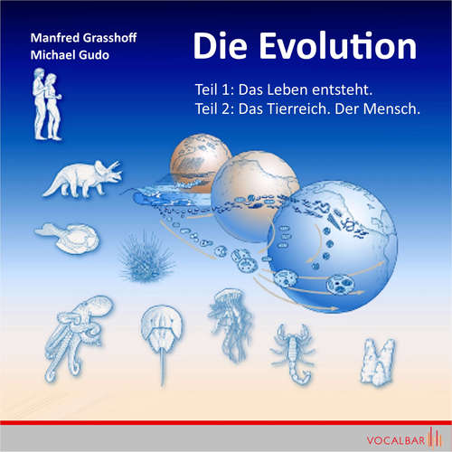 Hoerbuch Die Evolution (Teil 1+2) - Manfred Grasshoff - Uwe Neumann