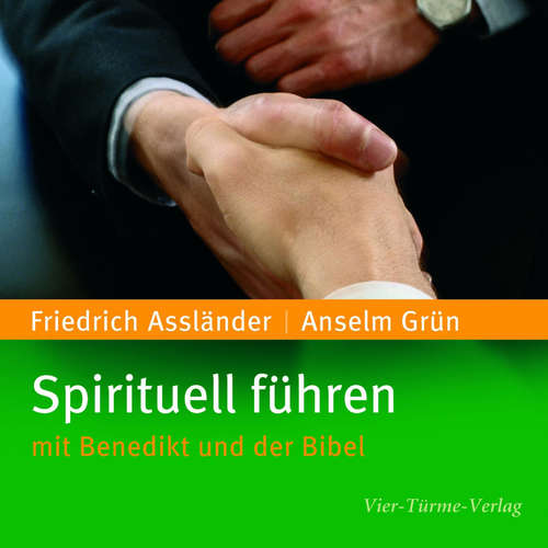Hoerbuch Spirituell führen - Anselm Grün - Friedrich Assländer