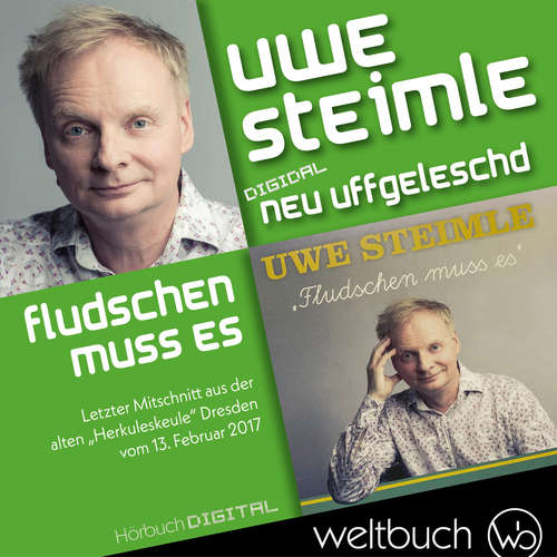 Hoerbuch Uwe Steimle: Fludschen muss es - Uwe Steimle - Uwe Steimle