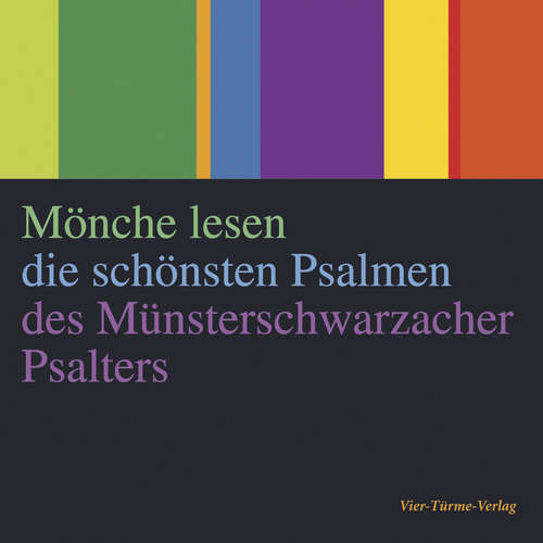 Hoerbuch Mönche lesen die schönsten Psalmen des Münsterschwarzacher Psalters - Anselm Grün - Anselm Grün