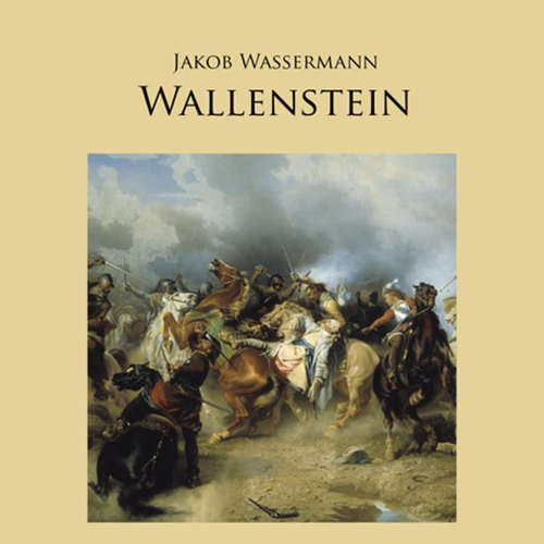 Hoerbuch Wallenstein - Jakob Wassermann - Markus Krochmann