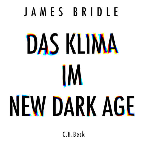 Hoerbuch Das Klima im New Dark Age - James Bridle - Stefan Kaminsky