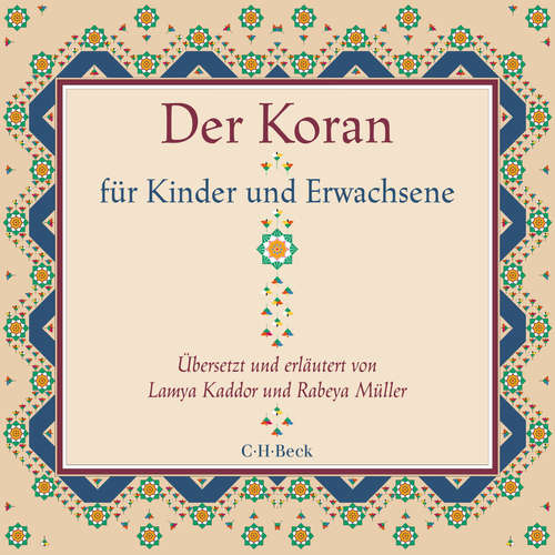 Hoerbuch Der Koran für Kinder und Erwachsene - Lamya Kaddor - Victoria Schätzle