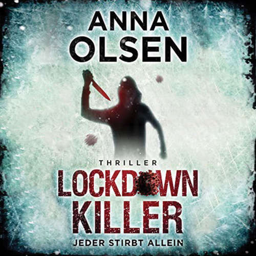 Hoerbuch Lockdownkiller - Anna Olsen - Sven Mindermann