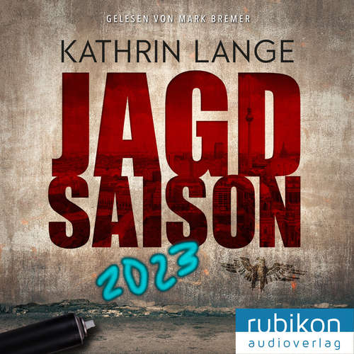 Hoerbuch Jagdsaison - Kathrin Lange - Mark Bremer