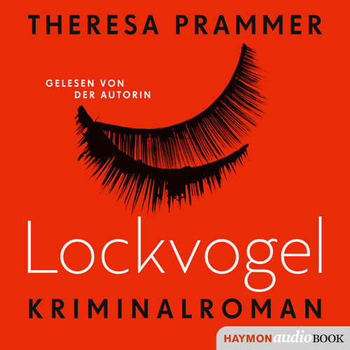 Hoerbuch Lockvogel - Theresa Prammer - Theresa Prammer
