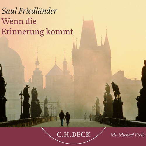 Hoerbuch Wenn die Erinnerung kommt - Saul Friedländer - Michael Prelle