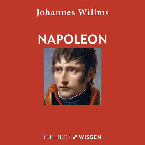 Hoerbuch Napoleon - Johannes Willms - Christopher Brehmer
