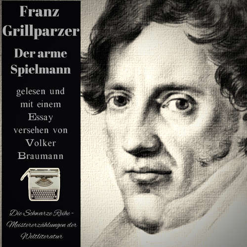 Hoerbuch Der arme Spielmann - Franz Grillparzer - Volker Braumann