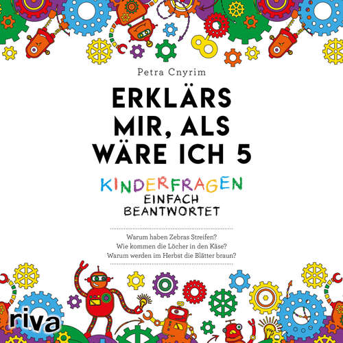 Hoerbuch Erklärs mir, als wäre ich 5 - Petra Cnyrim - Sabrina Gander
