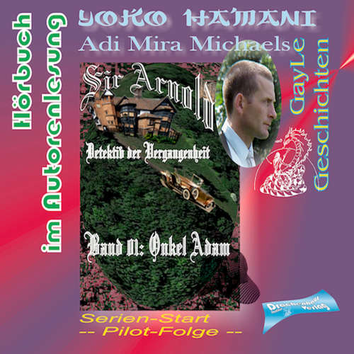Hoerbuch Sir Arnold: Onkel Adam - Yoko Hamani - Adi Mira Michaels