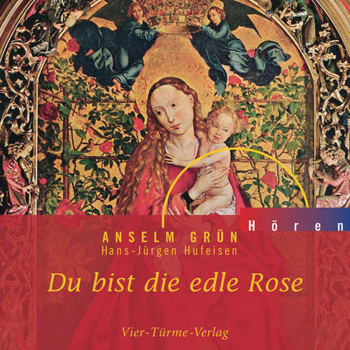 Hoerbuch Du bist die edle Rose - Anselm Grün - Anselm Grün