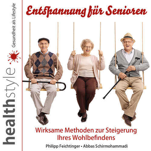 Hoerbuch Entspannung für Senioren - Philipp Feichtinger - Philipp Feichtinger