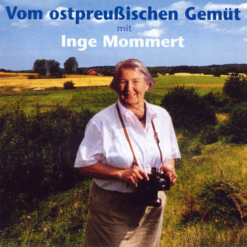 Hoerbuch Vom Ostpreußischen Gemüt - Inge Mommert - Inge Mommert