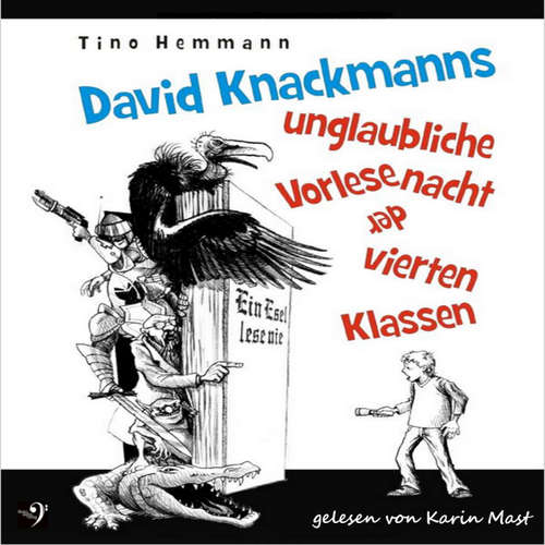 Hoerbuch David Knackmanns unglaubliche Vorlesenacht der vierten Klassen - Tino Hemmann - Karin Mast