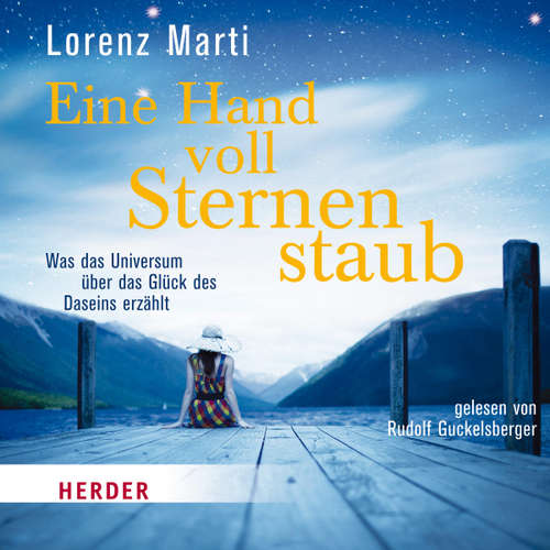 Hoerbuch Eine Hand voll Sternenstaub - Lorenz Marti - Rudolf Guckelsberger