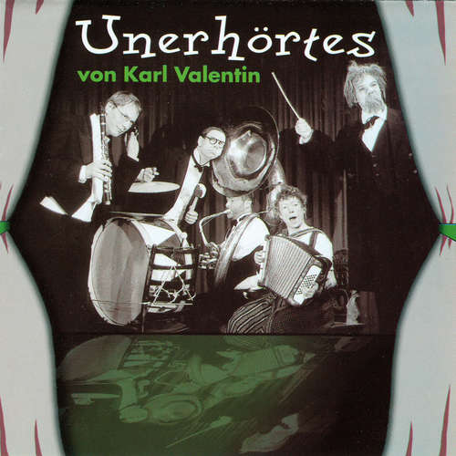 Hoerbuch Unerhörtes von Karl Valentin - Karl Valentin - Bele Turba