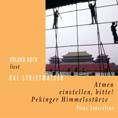 Hoerbuch Atmen einstellen, bitte! - Kai Strittmatter - Roland Koch