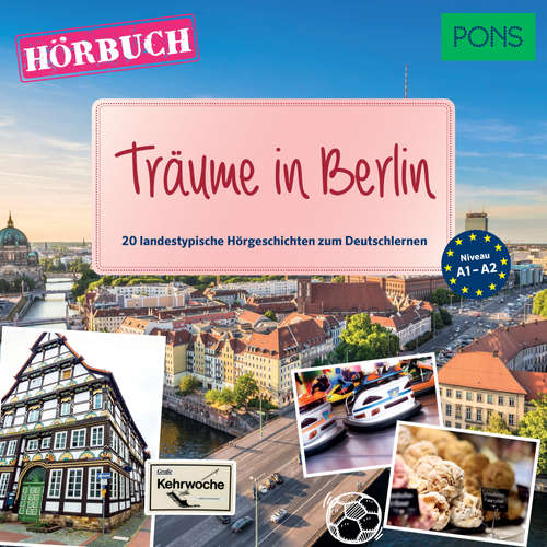 Hoerbuch PONS Hörbuch Deutsch als Fremdsprache: Träume in Berlin - Ann Natalie Schmid - Maximilian Weiss