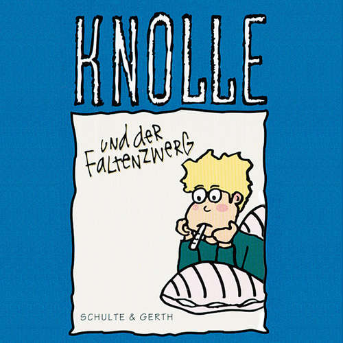 Hoerbuch 08: Knolle und der Faltenzwerg - Gertrud Schmalenbach - Tobias Unverzagt
