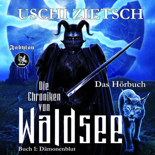 Hoerbuch Die Chroniken von Waldsee 1: Dämonenblut - Uschi Zietsch - Christian Senger