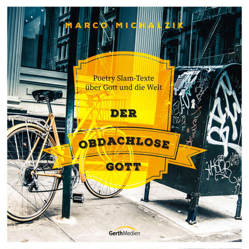 Hoerbuch Der obdachlose Gott - Marco Michalzik - Marco Michalzik