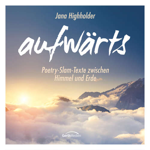Hoerbuch aufwärts - Jana Highholder - Jana Highholder