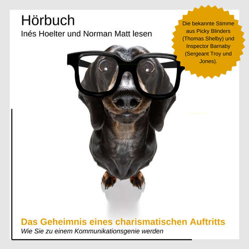 Hoerbuch Die Geheimnisse eines charismatischen Auftritts - Inés Hoelter - Inés Hoelter
