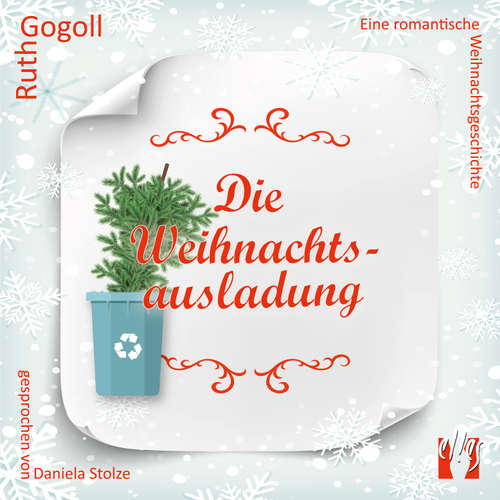 Hoerbuch Die Weihnachtsausladung - Ruth Gogoll - Daniela Stolze