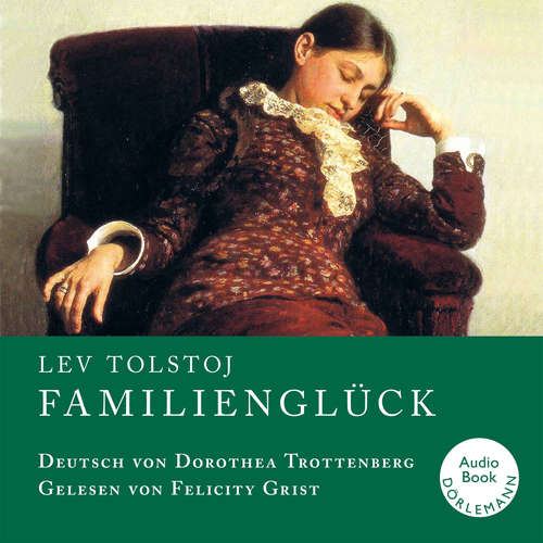 Hoerbuch Familienglück - Lev Tolstoj - Felicity Grist