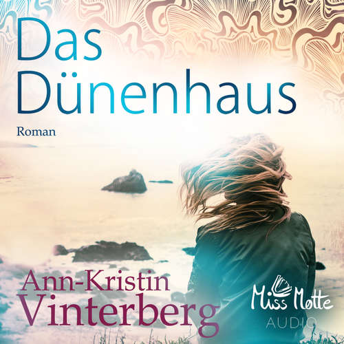 Hoerbuch Das Dünenhaus - Ann-Kristin Vinterberg - Shanti Lunau